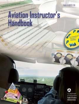 Paperback Aviation Instructor's Handbook: Faa-H-8083-9a Book