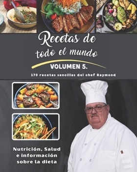 Paperback Recetas de todo el mundo: Volumen V del chef Raymond [Spanish] Book