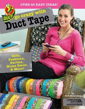 Paperback Go Crazy with Duct Tape Book