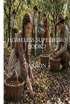 Paperback Homeless Superhero Book 2 - Aaron Book