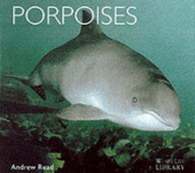 Paperback Porpoises (World Life Library) Book