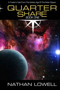 Quarter Share - Book #1 of the Golden Age of the Solar Clipper