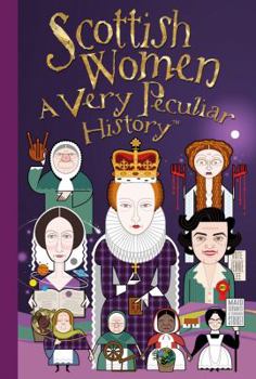 Hardcover Scottish Women: A Very Peculiar History(tm) Book
