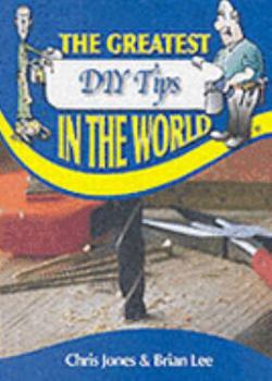 Hardcover The Greatest DIY Tips in the World (The Greatest Tips in the World) Book