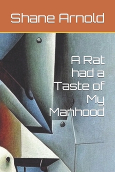 Paperback A Rat had a Taste of My Manhood Book