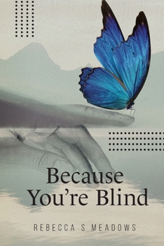 Paperback Because You're Blind Book