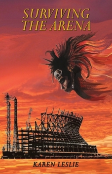 Paperback Surviving the Arena: Ambition, Corruption and Murder Book