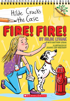 Paperback Fire! Fire!: A Branches Book (Hilde Cracks the Case #3): Volume 3 Book