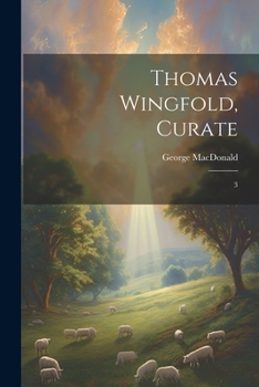 Paperback Thomas Wingfold, Curate: 3 Book