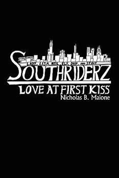 Paperback Southriderz: Love at First Kiss Book