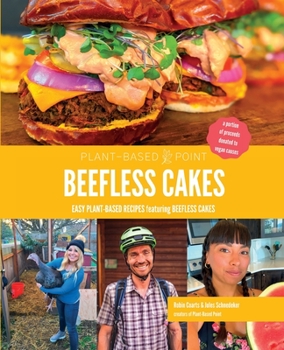 Paperback Beefless Cakes: Easy Plant-Based Recipes featuring Beefless Cakes Book