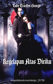 Paperback Kegelapan Atas Diriku [Indonesian] Book