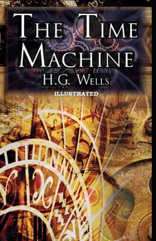 Paperback The Time Machine Illustrated Book