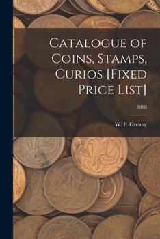 Paperback Catalogue of Coins, Stamps, Curios [Fixed Price List]; 1888 Book