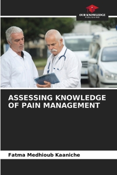 Paperback Assessing Knowledge of Pain Management Book