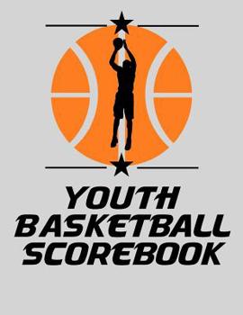 Paperback Youth Basketball Scorebook: Basic 50 Game Basketball Scorebook Book