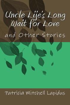 Paperback Uncle Lije's Long Wait for Love: and other Stories Book