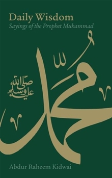 Hardcover Daily Wisdom: Sayings of the Prophet Muhammad Book