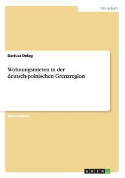 Paperback Wohnungsmieten in der deutsch-polnischen Grenzregion [German] Book