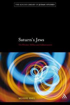 Hardcover Saturn's Jews: On Witches' Sabbat and Sabbateanism Book