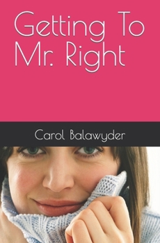 Paperback Getting To Mr. Right Book