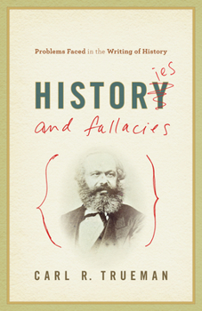 Paperback Histories and Fallacies: Problems Faced in the Writing of History Book