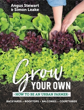 Hardcover Grow Your Own: How to Be an Urban Farmer Book