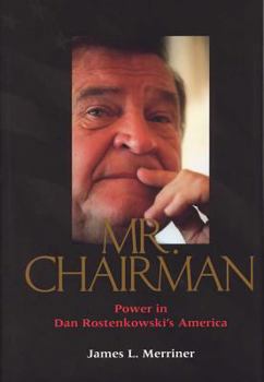 Hardcover Mr. Chairman: Power in Dan Rostenkowski's America Book