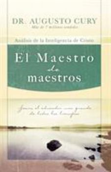 Paperback El Maestro de Maestros: Jesús, El Educador Más Grande de Todos Los Tiempos [Spanish] Book