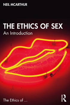 Paperback The Ethics of Sex: An Introduction Book