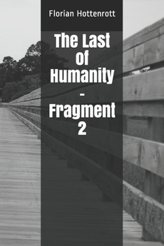Paperback The Last of Humanity - Fragment 2 Book