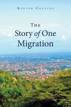 Paperback The Story of One Migration Book