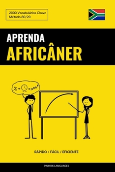 Paperback Aprenda Africâner - Rápido / Fácil / Eficiente: 2000 Vocabulários Chave [Portuguese] Book