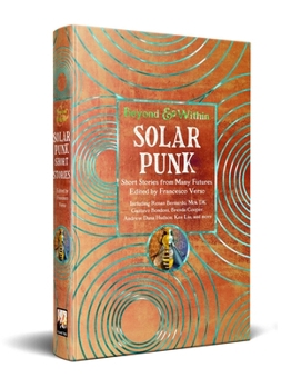 Hardcover Solarpunk: Short Stories from Many Futures Book