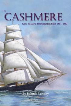 Paperback The Cashmere: New Zealand Immigration Ship 1851-1863 Book