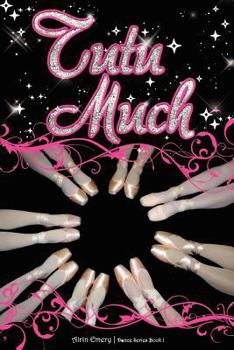 Tutu Much - Book #1 of the Dance