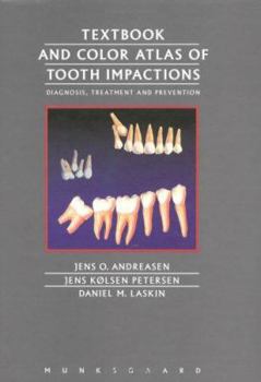 Hardcover Textbook and Color Atlas of Tooth Impactions: Diagnosis, Treatment, Prevention Book