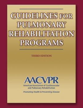 Paperback Guidelines for Pulmonary Rehabilitation Programs - 3rd Edition Book