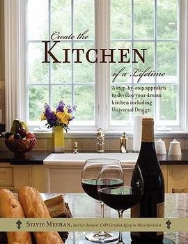 Paperback Create the Kitchen of a Lifetime Book