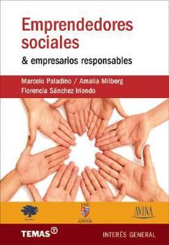 Paperback Emprendedores Sociales & Empresarios Responsables (Spanish Edition) [Spanish] Book