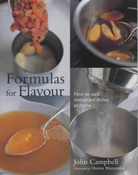 Hardcover Formulas for Flavour: How to Cook Restaurant Dishes at Home Book