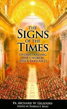 Paperback The Signs of the Times: Understanding the Church Since Vatican II Book