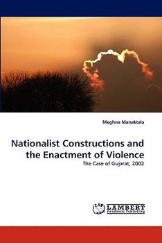 Paperback Nationalist Constructions and the Enactment of Violence Book