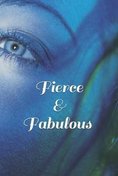 Paperback Fierce & Fabulous Book