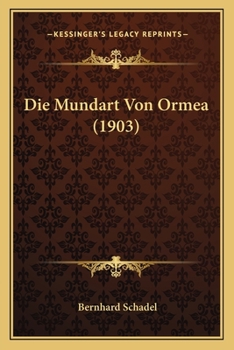 Paperback Die Mundart Von Ormea (1903) [German] Book