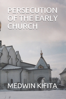 Paperback Persecution of the Early Church Book