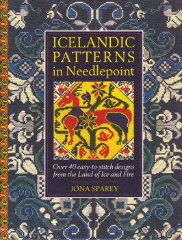 Paperback Icelandic Patterns in Needlepoint: Over 40 easy-to-stitch designs from the Land of Ice and Fire Book