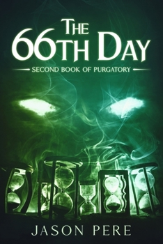 Paperback The 66th Day: Second Book of Purgatory Book