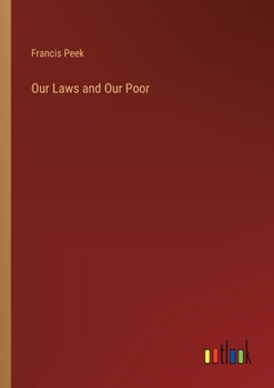 Paperback Our Laws and Our Poor Book