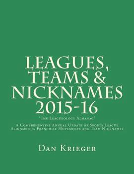 Paperback Leagues, Teams & Nicknames 2015-16: "The Leagueology Almanac" Book